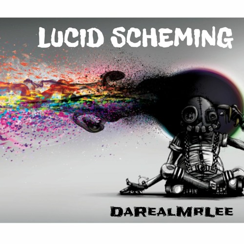 Lucid Scheming