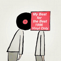 My Best for The Best 1996 (Vinyl only)