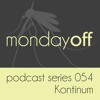 Video herunterladen: MondayOff Podcast Series 054 | Kontinum