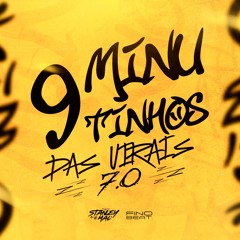9 MINUTINHOS DAS VIRAIS 7.0 (@djstanleyoficial, @cariellodj & @djedinoficial) MENINA DO JOB