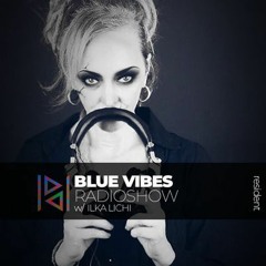 Blue Vibes w/ Ilka Lichi - Patchouli Deep Radio 06.12.23