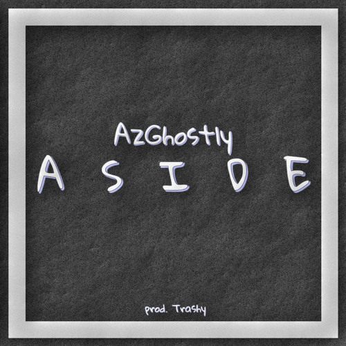 Aside (Prod. Trashy)