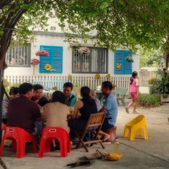 Khu dân cư_sinh hoạt xóm, tụ họp ăn uống, vui vẻ
