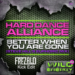 Better When You're Gone (Frezalo Kick Edit) - Hard Dance Alliance