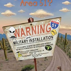 [Read] PDF 📖 Where Is Area 51? by  Paula K. Manzanero,Who HQ,Tim Foley EBOOK EPUB KI