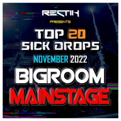 Sick Drops 🔥 November 2022 | Big Room / Mainstage | Top 20 | Rectik