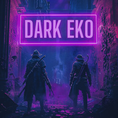 DARK EKO ft aimBOT (prod.heyarnold)