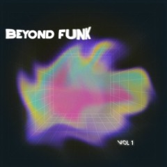 Beyond Funk Vol. 1 - A Disco House Mix by Mellow Fields