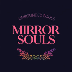 MIRROR SOULS
