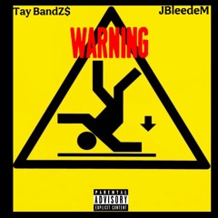 Tay BandZ$- Hazard Ft JBleedeM (@jjul1800)