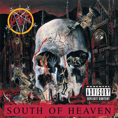 South Of Heaven
