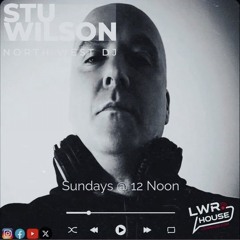 #336 LWR Radio Progressive House @djstuwilson