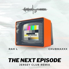 TNE - Rah L X ChubMaxxx Remix