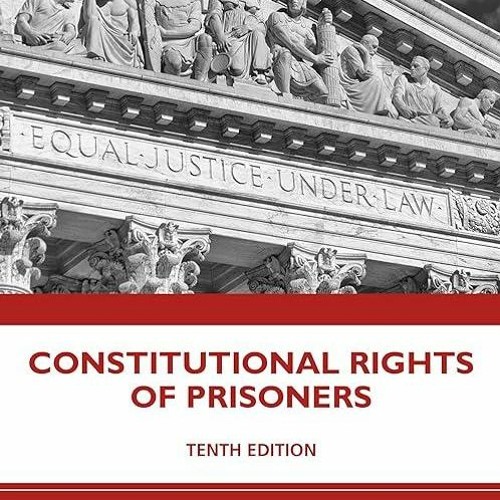 free read✔ Constitutional Rights of Prisoners