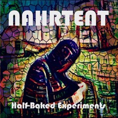 Half-Baked Experiments