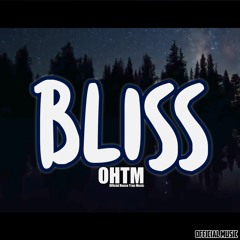 Bliss OHTM Music 2K21