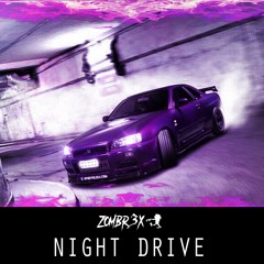 Zombr3x - Night Drive 🔥🚗