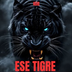 ESE TIGRE [Free Download]