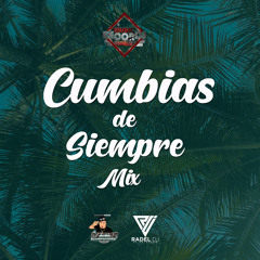 Cumbias De Siempre Mix ((Djay Chino In The Mixxx Ft Radel Dj)) MRE