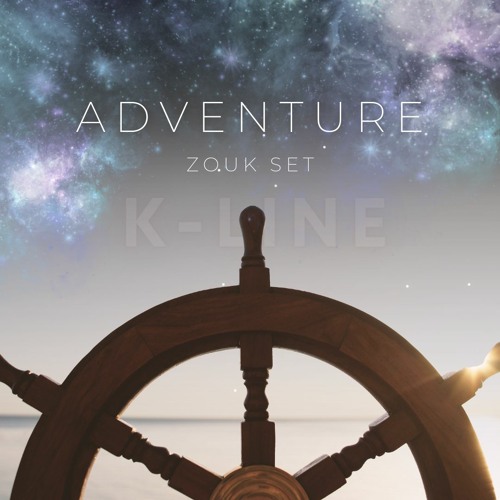 Dj K-Line - Adventure Zouk Set
