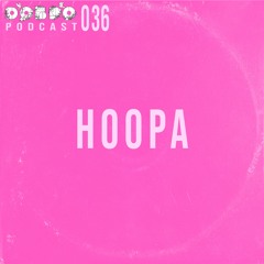 ДОБРО Podcast 036 - Hoopa