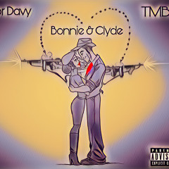Lor Davy -Bonnie & Clyde (Feat TMB!¡) [prod. RnbDrill Beats] (Official Audio)