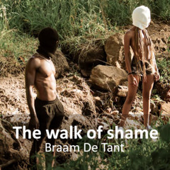 The Walk of Shame (Braam De Tant) FA