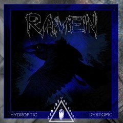 Hydroptic & Dystopic - Raven