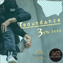 Redundance 3 - 35%less (NaiveHumbleness Mixtape)