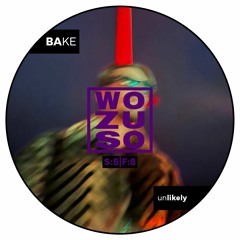 BAKE - unlikely [WortzumSonntag#44]