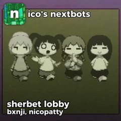 nicopatty & bxnji - sherbet lobby (extended)