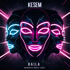 Kesem - Baila [DARKNESS MUSIC]