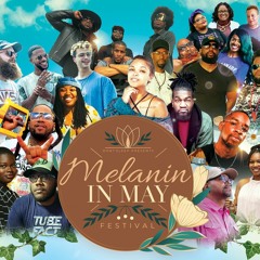 Melanin In May; celebrating 'unapologetic Blackness'