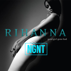 Rhianna - Breakin' Dishes (NGNT Remix)