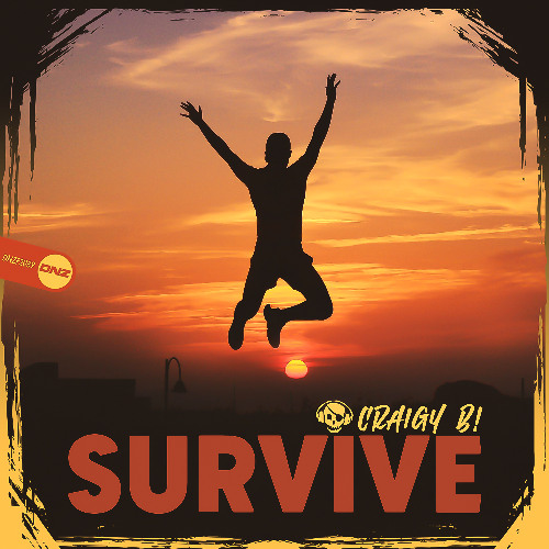 Craigy B! - Survive