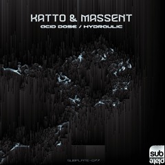Katto & Massent - Hydraulic [SUBPLATE-077]