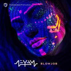 Blowjob (Original Mix) OUT NOW on  [TesseractStudio]