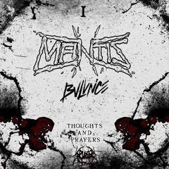 Mantis X BVLVNCE - Thoughts & Prayers