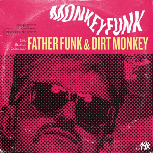 Father Funk & Dirt Monkey - Monkey Funk (OUT NOW!)