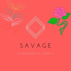 FlackoDSE Savage Ft. Dope-C