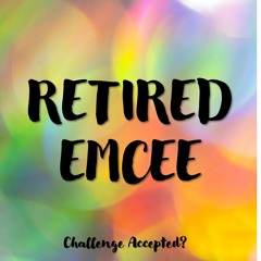 Retired Emcee Challenge