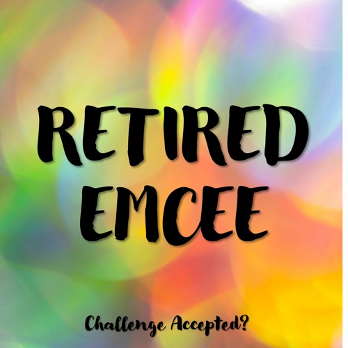 Retired Emcee Challenge