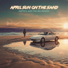 April Sun on the Sand