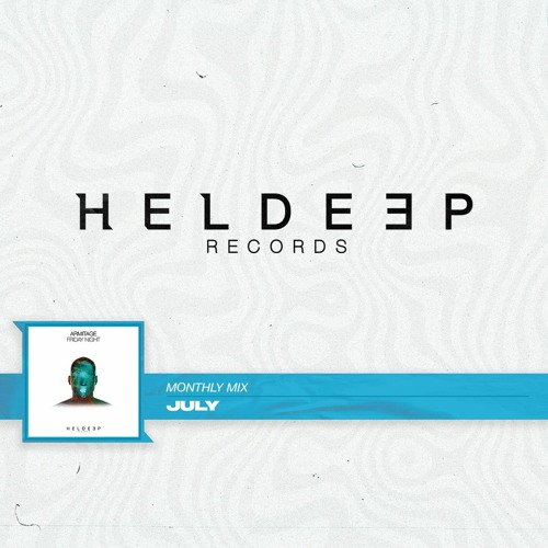 Heldeep Monthly Mix: July 2021