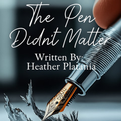 The Pen Didn't Matter