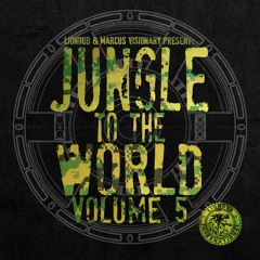 JUNGLELP005 - Liondub & Marcus Visionary Present: Jungle To The World Volume 5 [OUT NOW]