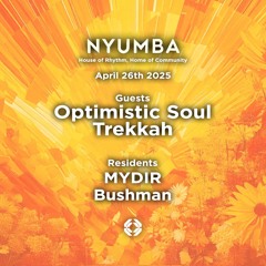 NYUMBA 26th April Live Sets