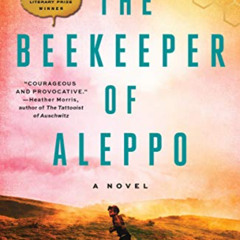 [VIEW] KINDLE 📑 The Beekeeper of Aleppo: A Novel by  Christy Lefteri EBOOK EPUB KIND