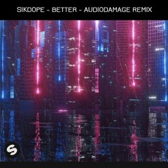 Better (AudioDamage Remix)