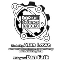 AMSE Science Report with guest Dan Falk